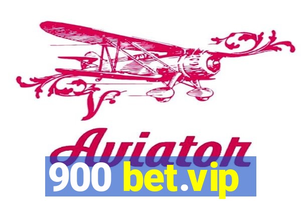 900 bet.vip